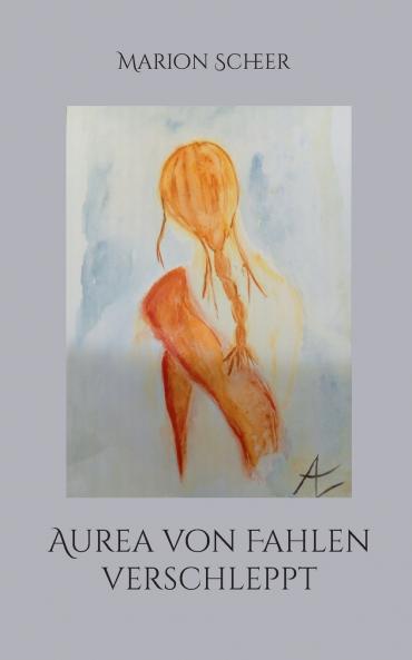 Aurea von Fahlen verschleppt