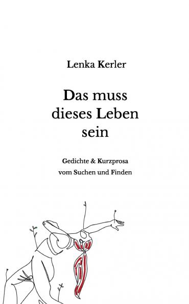 Das muss dieses Leben sein