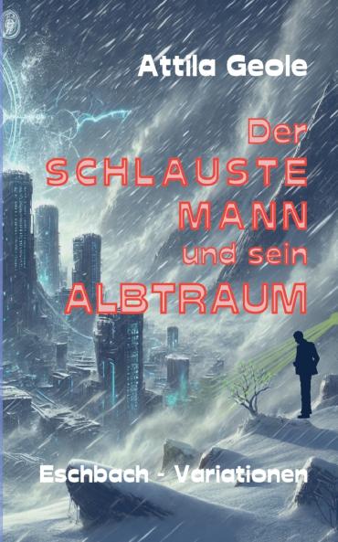 Der schlauste Mann und sein Albtraum