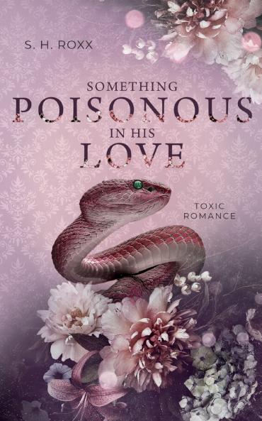 Something Poisonous In His Love