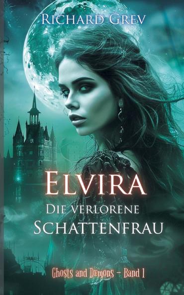 Elvira - Die verlorene Schattenfrau
