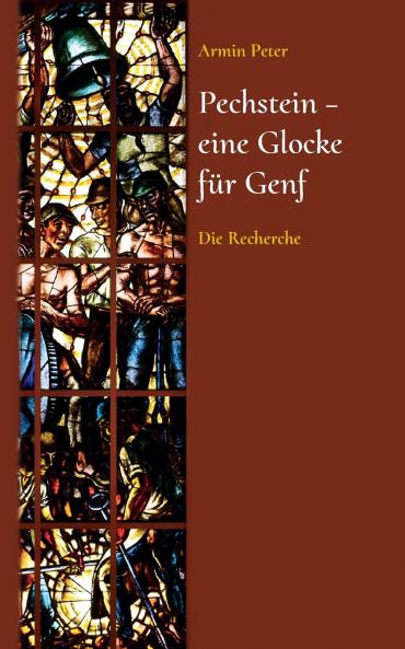 Pechstein - eine Glocke für Genf