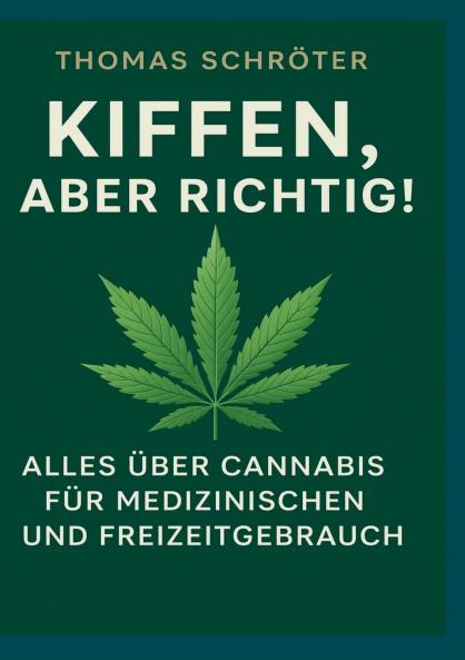 Kiffen aber richtig!