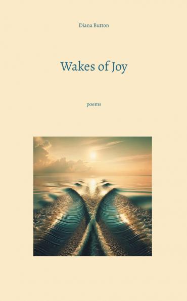 Wakes of Joy