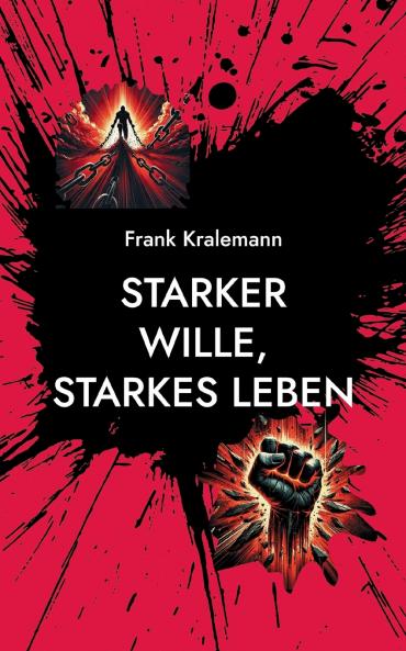 Starker Wille starkes Leben