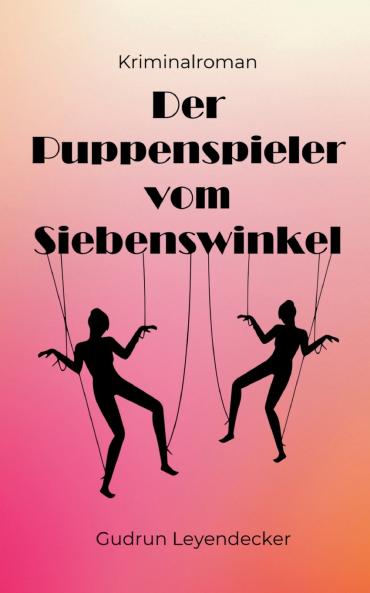 Der Puppenspieler vom Siebenswinkel