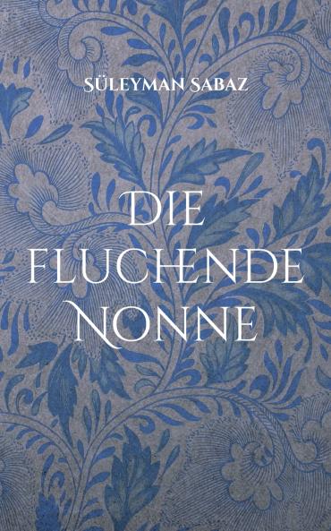 Die fluchende Nonne