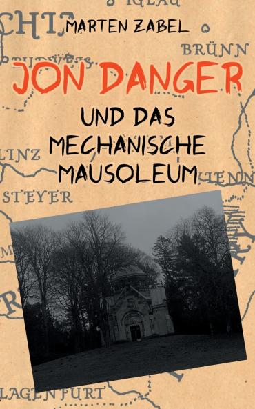 Jon Danger und das Mechanische Mausoleum