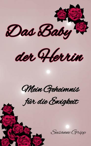 Das Baby der Herrin