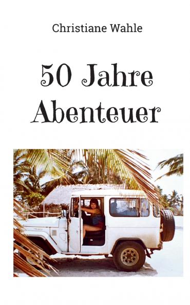 50 Jahre Abenteuer