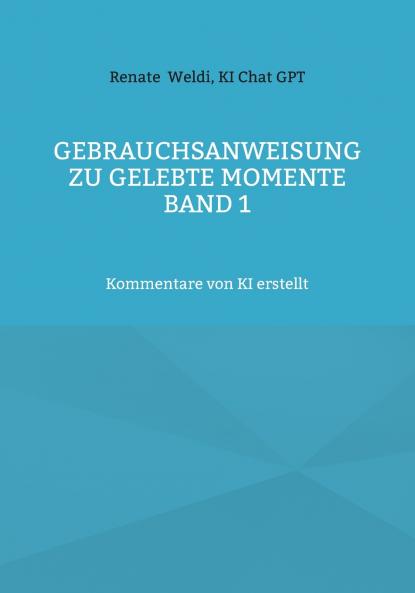 Gebrauchsanweisung zu Gelebte Momente Band 1