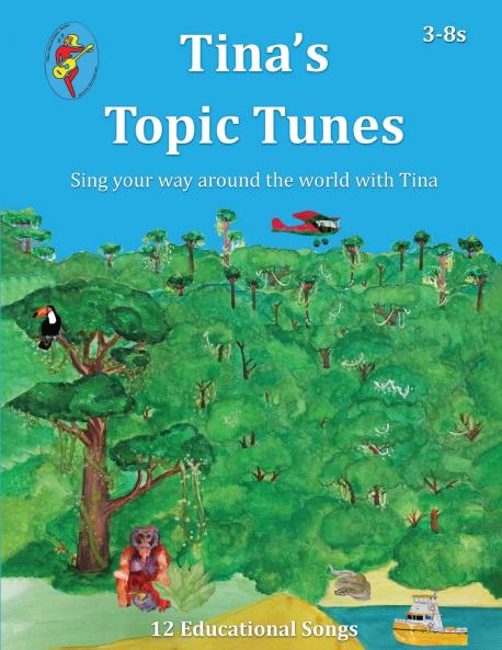 Tina's Topic Tunes 3-8s
