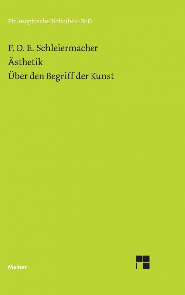Ästhetik (1819/25). Über den Begriff der Kunst (1831/32)
