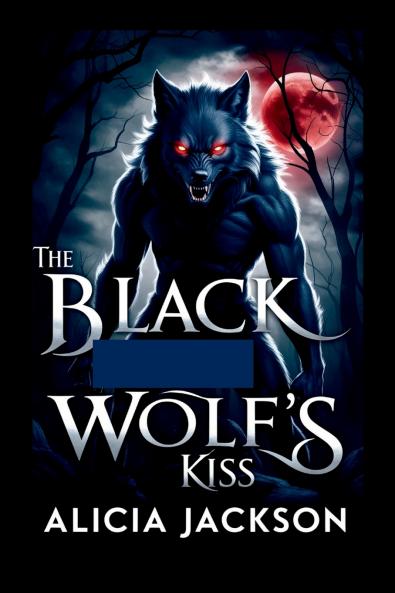 The Black Wolf's Kiss