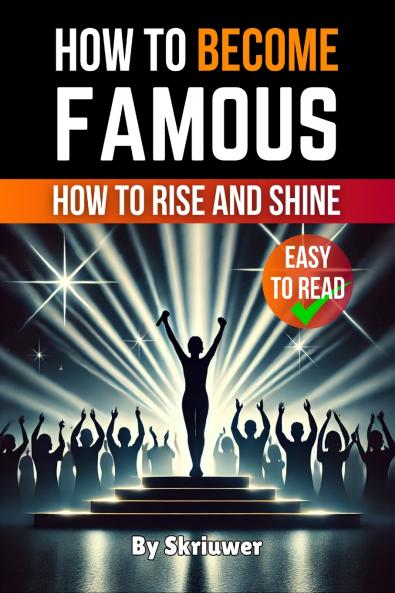 How to Become Famous