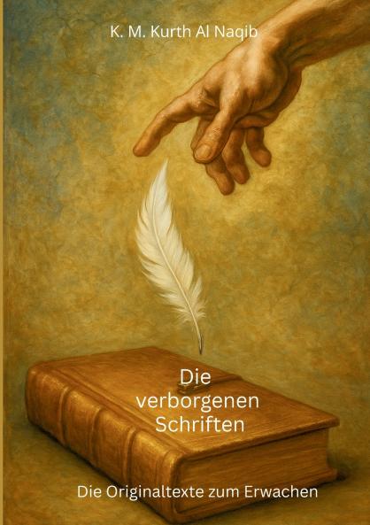 Die verborgenen Schriften - Die Originaltexte zum Erwachen.