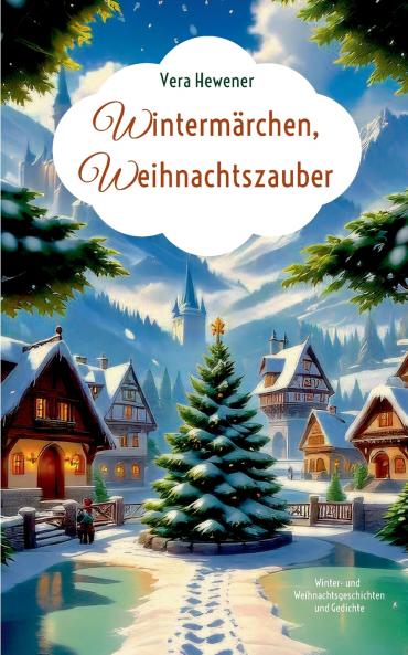 Wintermärchen Weihnachtszauber