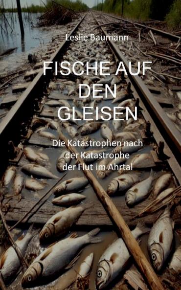 Fische auf den Gleisen