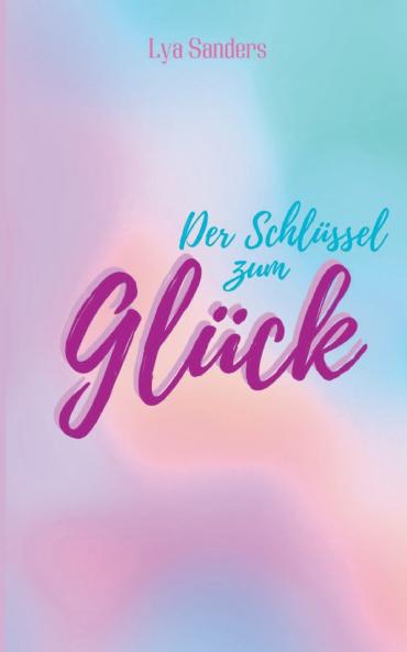 Der Schlüssel zum Glück