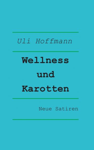 Wellness und Karotten