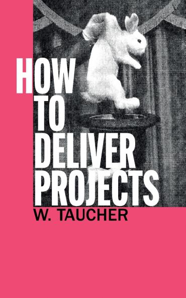 How To Deliver Projects