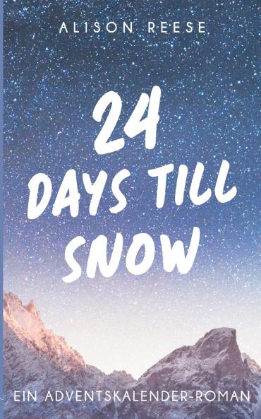 24 Days till Snow