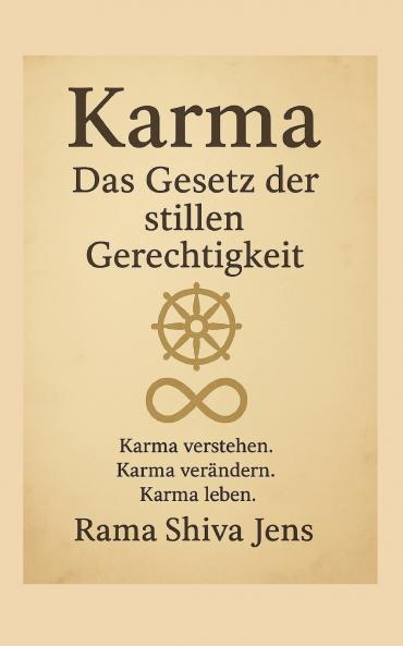 Karma - Das Gesetz der stillen Gerechtigkeit