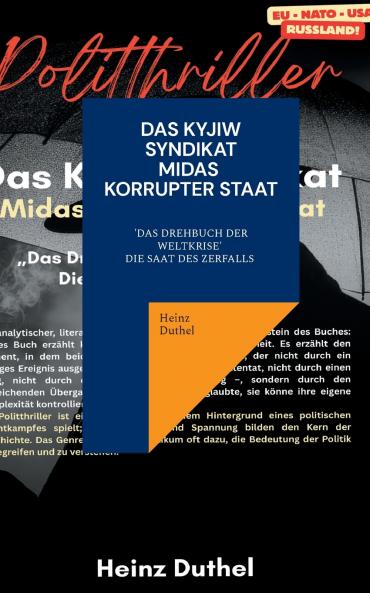 Das Kyjiw - Syndikat - Midas Korrupter Staat