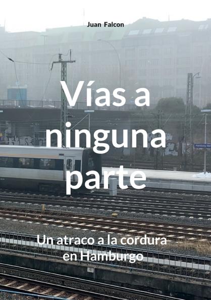 Vías a ninguna parte