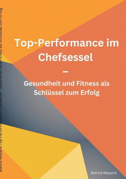 Top-Performance im Chefsessel