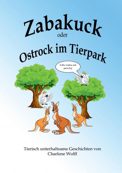 Zabakuck oder Ostrock im Tierpark