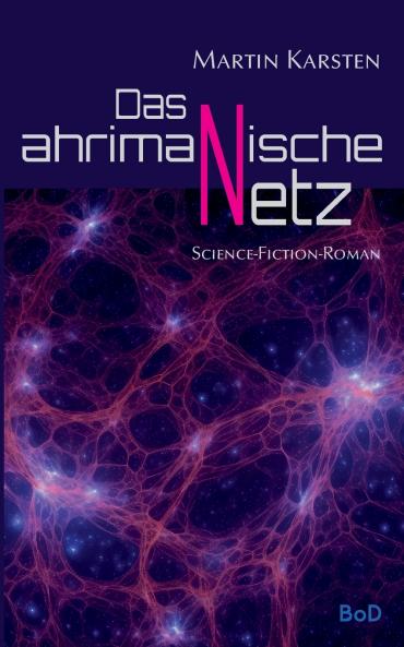 Das ahrimanische Netz