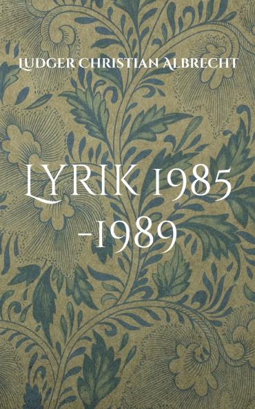 Lyrik 1985 -1989