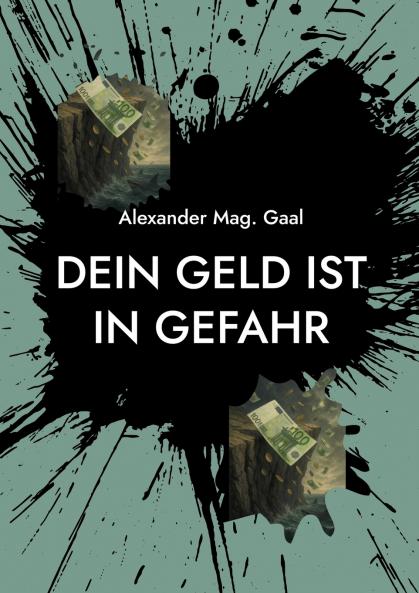 Dein Geld ist in Gefahr