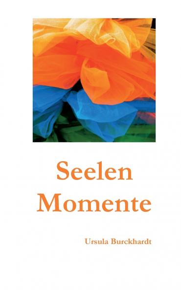 Seelenmomente