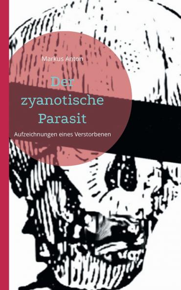 Der zyanotische Parasit