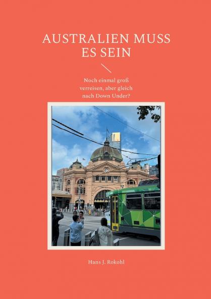 Australien muss es sein