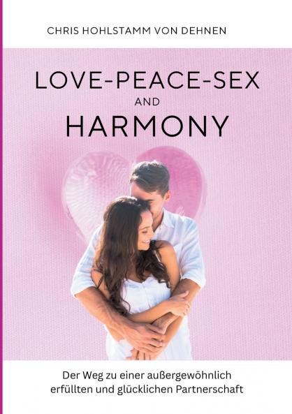 Love-Peace-Sex and Harmony