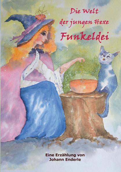 DIe Welt der jungen Hexe Funkeldei