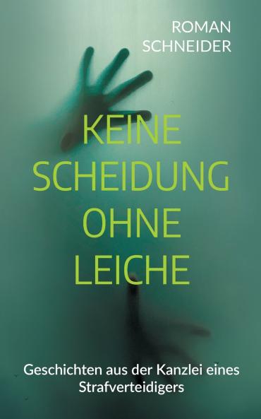 Keine Scheidung ohne Leiche