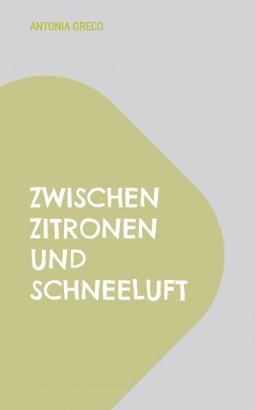 Zwischen Zitronen und Schneeluft