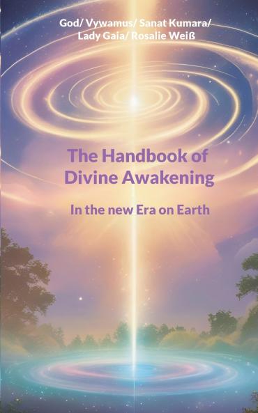 The Handbook of Divine Awakening