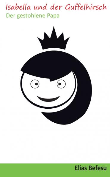 Isabella und der Guffelhirsch