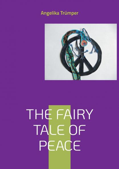 The Fairy Tale of Peace
