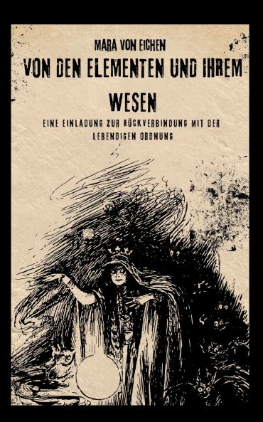 Von den Elementen und ihrem Wesen