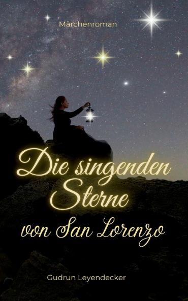 Die singenden Sterne von San Lorenzo