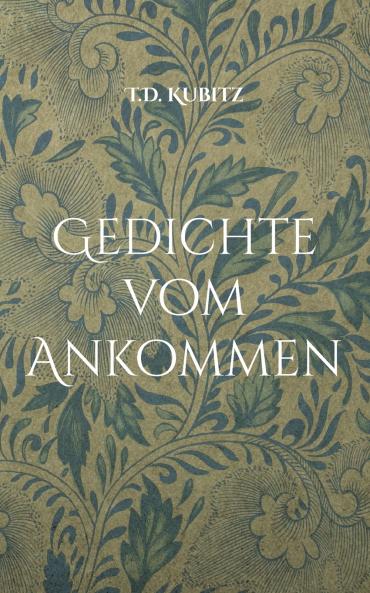 Gedichte vom Ankommen