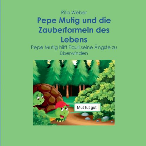 Pepe Mutig und die Zauberformeln des Lebens
