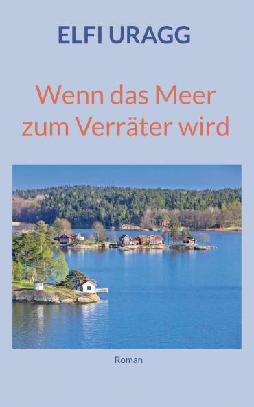 Wenn das Meer zum Verräter wird