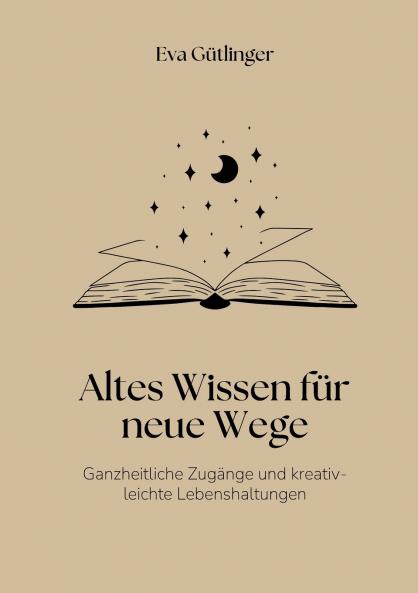 Altes Wissen für neue Wege